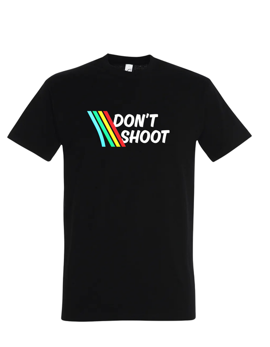 DON'T SHOOT