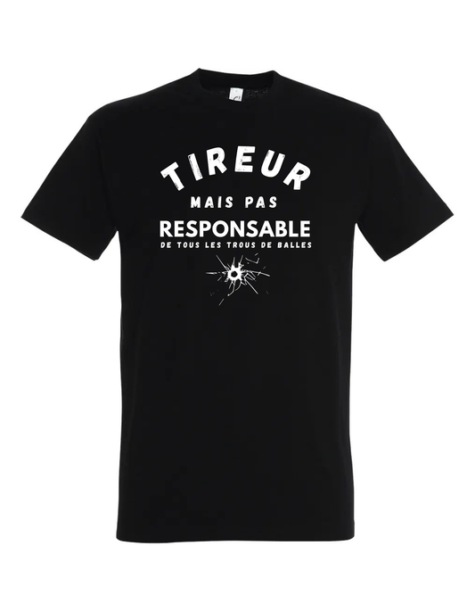 Tireur Mais pas responsable de tous les trous de balles